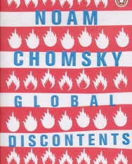 Noam Chomsky: Global Discontents - Conversations on the Rising Threats to Democracy