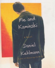 Daniel Kehlmann: Me and Kaminski