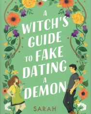 Sarah Hawley: A Witch's Guide to Fake Dating a Demon