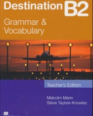 Destination B2 Grammar & Vocabulary Teacher's Edition