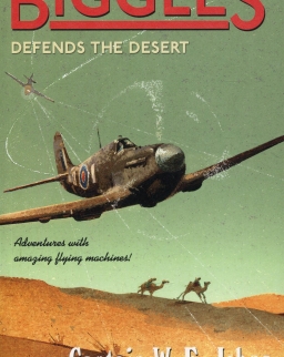 Captain W. E. Johns: Biggles Defends the Desert