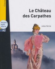 Le Château des Carpathes + Version audio offerte  - Lire en Francais Facile Classique niveau A2