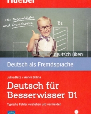 Deutsch für Besserwisser B1 Typische Fehler verstehen und vermeiden mit MP3-CD