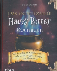 Dinah Bucholz: Das inoffizielle Harry-Potter-Kochbuch