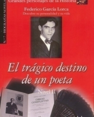 El trágico destino de un poeta - Frederico García Lorca - Colección Grandes personajes de la Historia Nivel II