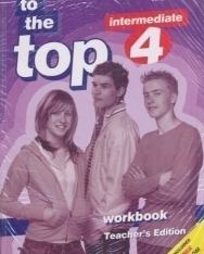 To the Top 4 Workbook Teacher's Edition with CD-ROM