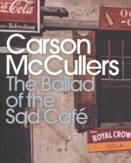 Carson McCullers: The Ballad of the Sad Café
