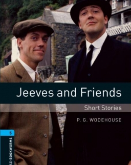 Jeeves and Friends - Short Stories - Oxford Bookworms Library Level 5