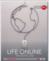 Life Online - The Digital Age with Online Audio - Cambridge Discovery Interactive Readers - Level A2+