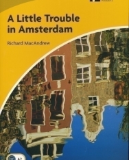 A Little Trouble in Amsterdam - Cambridge Discovery Readers Level 2
