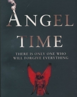 Anne Rice: Angel Time: The Songs of the Seraphim 1