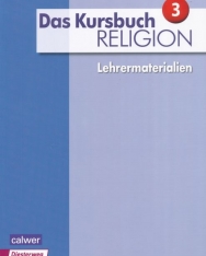 Das Kursbuch Religion 3 - Lehrermaterialien