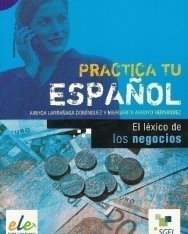 Practica tu Espanol - El léxico de los negocios