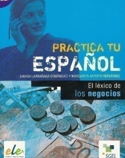 Practica tu Espanol - El léxico de los negocios
