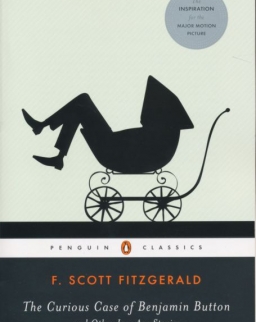 F. Scott Fitzgerald: The Curious Case of Benjamin Button and Other Jazz Age Stories