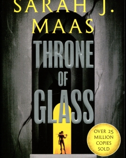 Sarah J. Maas: Throne of Glass (A Throne of Glass Novel: Book 1)