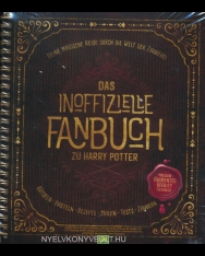 Das inoffizielle Fanbuch zu Harry Potter: Eine magische Reise durch die Welt der Zauberei