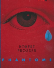 Robert Prosser:Phantome