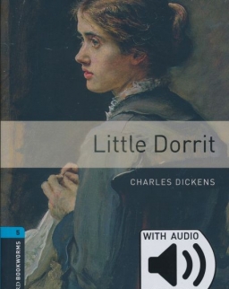Little Dorrit with Online Audio - Oxford Bookworms Level 5