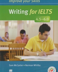 Improve Your Skills Writing for IELTS 4.5-6.0 Student's Book without Answer Key, with Macmillan Practice Online