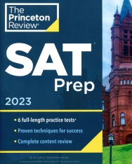 The Princeton Review SAT Prep 2023 -  6 Practice Tests + Review & Techniques + Online Tools