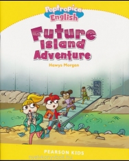 Future Island Adventure - Poptropica English - Pearson Kids - Our Discovery Island Readers Level 6