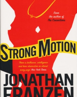 Jonathan Franzen: Strong Motion