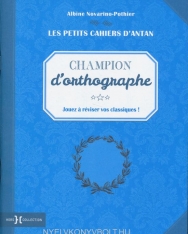 Champion d'orthographe - Petits Cahiers d'antan