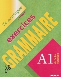 Exercices de Grammaire A1 - Je pratique