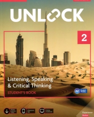 Unlock 2 Listening, Speaking & Critical Student's Book with Mobile App, Online Workbook & Downloadable Audio and Video - Second Edition