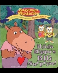 Busytown Mysteries - Hilda Hippo's Big Surprise! - With the timeless characters of Richard Scarry