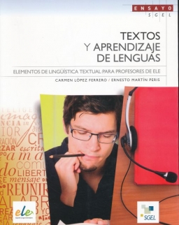 Textos y Aprendizaje de Lenguas - Elementos de lingüística textual para profesores de ELE