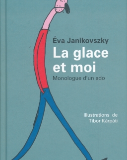 Janikovszky Éva: La glace et moi (A tükör előtt francia nyelven)