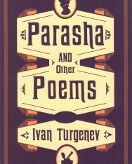 Ivan Turgenev: Parasha and Other Poems - Russian-English Bilingual Edition