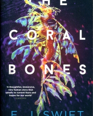 EJ Swift: The Coral Bones