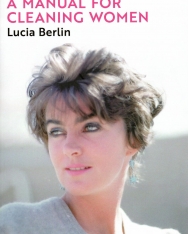 Lucia Berlin: A Manual for Cleaning Women