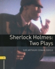 Sherlock Holmes: Two Plays - Oxford Bookworms Library Level 1