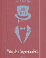 Maurice Leblanc: Victor, de la brigade mondaine précédés de L'Homme a la peau de bique et Le Cabochon d'émeraude