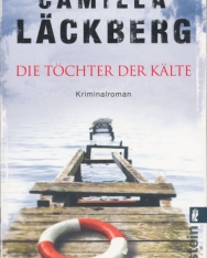 Camilla Lackberg: Die Töchter der Kälte