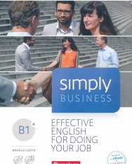 Simply Business Level B1+ - Effective English for Doing Your Job with MP3 Audio CD and DVD-ROM
