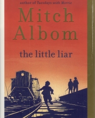 Mitch Albom: The Little Liar