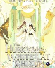 Rou Bao Bu Chi Rou: The Husky and His White Cat Shizun: Erha He Ta De Bai Mao Shizun Vol. 4