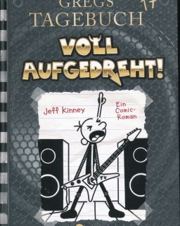 Jeff Kinney: Gregs Tagebuch 17 - Voll aufgedreht!