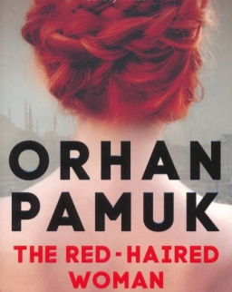 Orhan Pamuk: The Red-Haired Woman