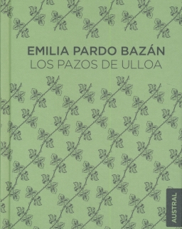 Emilia Pardo Bazán: Los Pazos de Ulloa