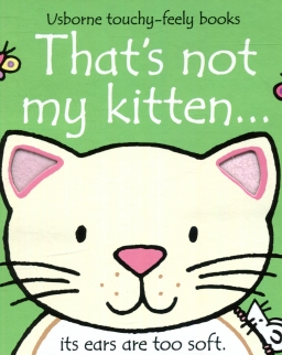 That's Not My Kitten... (Usborne Touchy-Feely Board Books)
