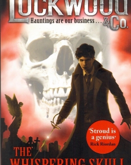 Jonathan Stroud: Lockwood & Co: The Whispering Skull (Book 2)