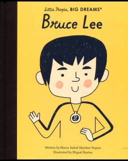 Bruce Lee (Little People, BIG DREAMS)