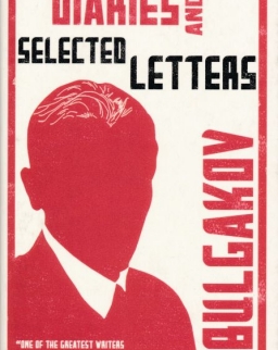 Mikhail Bulgakov: Diaries and Selected Letters