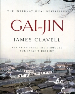 James Clavell: Gai-Jin (Asian Saga Book 3)